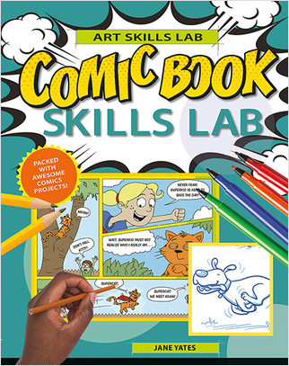 Comic Book Skills Lab by Jane Yates, 9780778768432