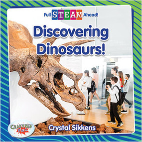 Discovering Dinosaurs! by Crystal Sikkens, 9780778771487
