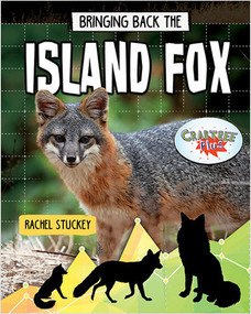 Bringing Back the Island Fox by Rachel Stuckey, 9780778768197