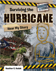 Surviving the Hurricane: Hear My Story (Hear My Story) by Heather C. Hudak, 9780778769903