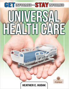 Universal Health Care - 9780778772750 by Heather C. Hudak, 9780778772750