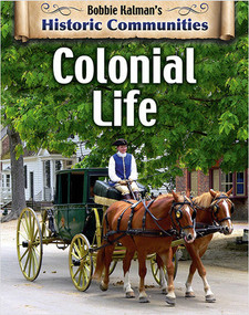 Colonial Life (revised edition) by Bobbie Kalman, 9780778773146