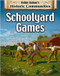 Schoolyard Games (revised edition) by Bobbie Kalman, 9780778773160