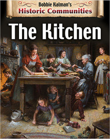The Kitchen (revised edition) by Bobbie Kalman, 9780778773184
