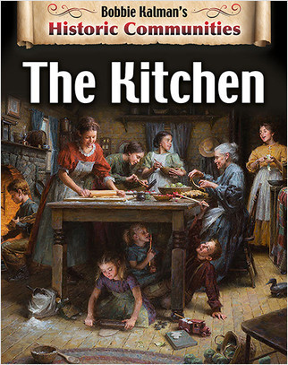 The Kitchen (revised edition) by Bobbie Kalman, 9780778773184