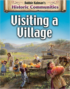 Visiting a Village (revised edition) by Bobbie Kalman, 9780778773191