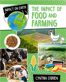 The Impact of Food and Farming by Cynthia O‘Brien, 9780778774365