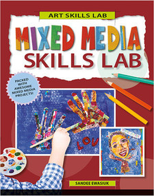 Mixed Media Skills Lab - 9780778752356 by Sandee Ewasiuk, 9780778752356