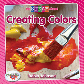 Creating Colors - 9780778762690 by Robin Johnson, 9780778762690