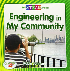 Engineering in My Community - 9780778762508 by Robin Johnson, 9780778762508