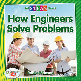How Engineers Solve Problems - 9780778762515 by Robin Johnson, 9780778762515