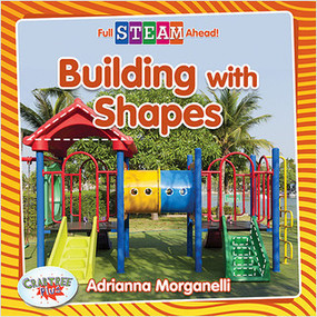 Building with Shapes - 9780778762928 by Adrianna Morganelli, 9780778762928