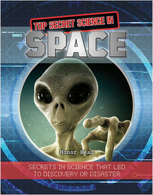 Top Secret Science in Space - 9780778760344 by Honor Head, 9780778760344