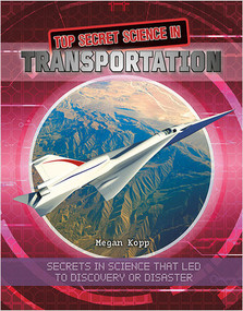 Top Secret Science in Transportation - 9780778760351 by Megan Kopp, 9780778760351