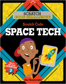Scratch Code Space Tech - 9780778765691 by Max Wainewright, 9780778765691