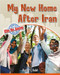 My New Home After Iran by Heather C. Hudak, 9780778765011