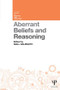 Aberrant Beliefs and Reasoning - 9781848723429 by Niall Galbraith, 9781848723429