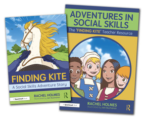 Adventures in Social Skills (The ‘Finding Kite' Story and Teacher Guide) by Rachel Holmes, 9780367510343