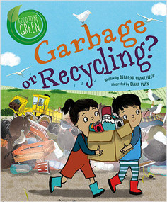 Garbage or Recycling? - 9780778772897 by Deborah Chancellor, Diane Ewen, 9780778772897