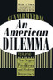 An American Dilemma (The Negro Problem and Modern Democracy, Volume 1) - 9781560008569 by Gunnar Myrdal, 9781560008569