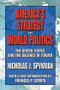 America's Strategy in World Politics (The United States and the Balance of Power) - 9781412806312 by Nicholas J. Spykman, 9781412806312