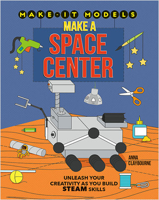Make a Space Center - 9780778773689 by Anna Claybourne, 9780778773689
