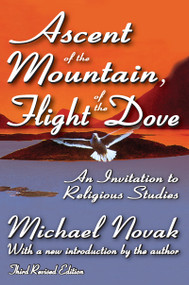 Ascent of the Mountain, Flight of the Dove (An Invitation to Religious Studies) - 9781412808842 by J. Bowyer Bell, 9781412808842