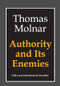 Authority and Its Enemies - 9781560007777 by Thomas Molnar, 9781560007777