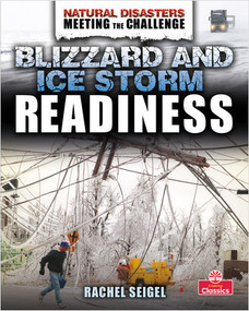 Blizzard and Ice Storm Readiness - 9780778774082 by Rachel Seigel, 9780778774082