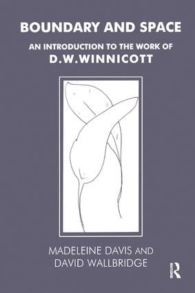 Boundary and Space (An Introduction to the Work of D.W. Winnicott) - 9781855750012 by Madeleine Davis, David Wallbridge, 9781855750012