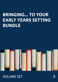 Bringing... to your early years setting bundle by , 9780415539074