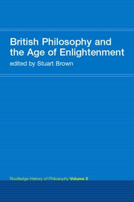 British Philosophy and the Age of Enlightenment (Routledge History of Philosophy Volume 5) - 9780415308779 by Stuart Brown, 9780415308779