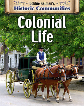 Colonial Life (revised edition) - 9780778773467 by Bobbie Kalman, 9780778773467