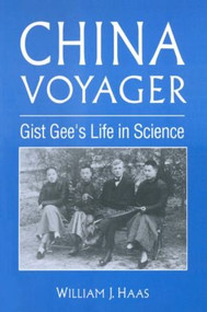 China Voyager (Gist Gee's Life in Science) - 9781563246753 by Willliam J. Haas, 9781563246753