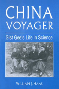 China Voyager (Gist Gee's Life in Science) - 9781563246753 by Willliam J. Haas, 9781563246753