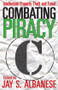 Combating Piracy (Intellectual Property Theft and Fraud) - 9781412811460 by Graham Dawson, Jay S. Albanese, 9781412811460