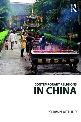 Contemporary Religions in China - 9781138601987 by Shawn Arthur, 9781138601987