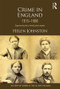 Crime in England 1815-1880 (Experiencing the criminal justice system) - 9781843929536 by Helen Johnston, 9781843929536