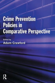 Crime Prevention Policies in Comparative Perspective - 9781843924128 by Adam Crawford, 9781843924128