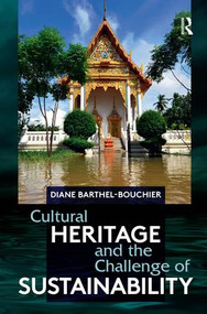 Cultural Heritage and the Challenge of Sustainability - 9781611322385 by Diane Barthel-Bouchier, 9781611322385