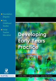 Developing Early Years Practice by Linda Miller, Carrie Cable, Jane Devereux, 9781843123170