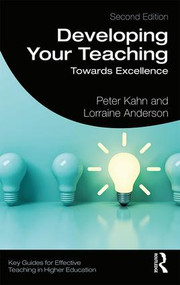 Developing Your Teaching (Towards Excellence) - 9781138591196 by Peter Kahn, Lorraine Anderson, 9781138591196
