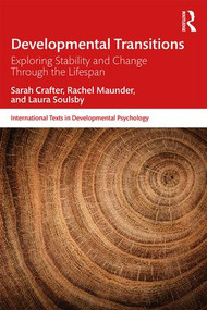 Developmental Transitions (Exploring stability and change through the lifespan) - 9781138650534 by Sarah Crafter, Rachel Maunder, Laura Soulsby, 9781138650534
