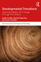 Developmental Transitions (Exploring stability and change through the lifespan) - 9781138650534 by Sarah Crafter, Rachel Maunder, Laura Soulsby, 9781138650534