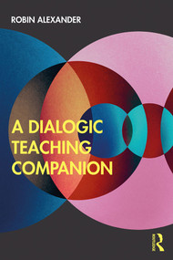 A Dialogic Teaching Companion - 9781138570351 by Robin Alexander, 9781138570351