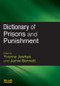 Dictionary of Prisons and Punishment - 9781843922919 by Yvonne Jewkes, Jamie Bennett, 9781843922919