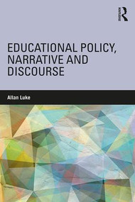 Educational Policy, Narrative and Discourse - 9781138502949 by Allan Luke, 9781138502949