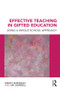 Effective Teaching in Gifted Education (Using a Whole School Approach) - 9780415493468 by Wendy Robinson, Jim Campbell, 9780415493468