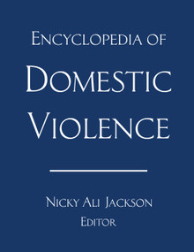 Encyclopedia of Domestic Violence by Nicky Ali Jackson, 9780415642217