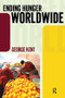Ending Hunger Worldwide - 9781594518935 by George Kent, 9781594518935